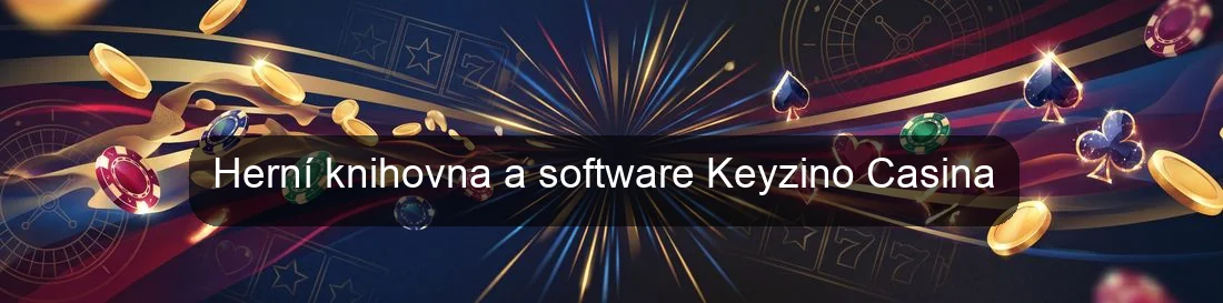 Herní knihovna a software Keyzino Casina Herní knihovna a software Keyzino Casina